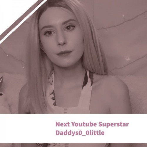 Next Youtube Superstar: Daddys0_0little.